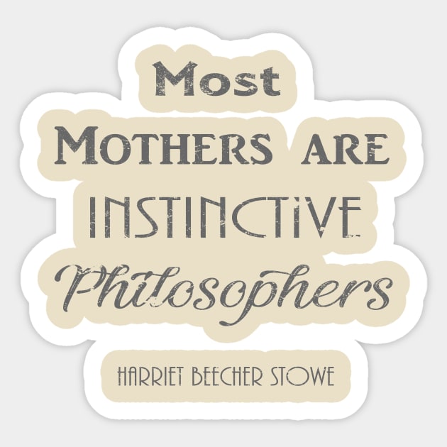 Mother quote Sticker by LND4design